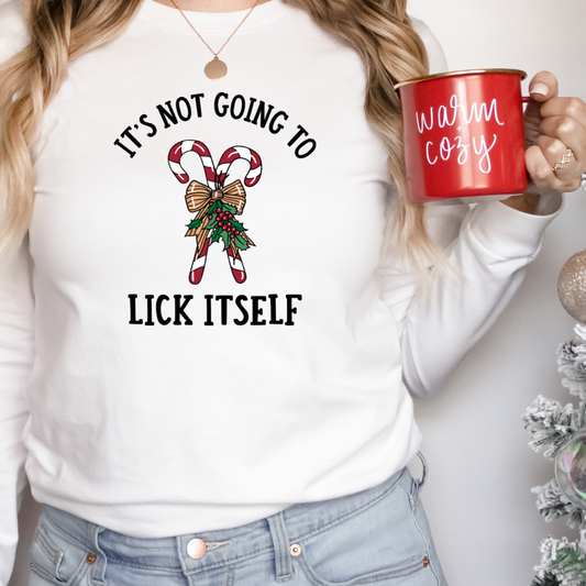 Its Not Going To Lick Itself Candy Cane Full Color DTF Transfer