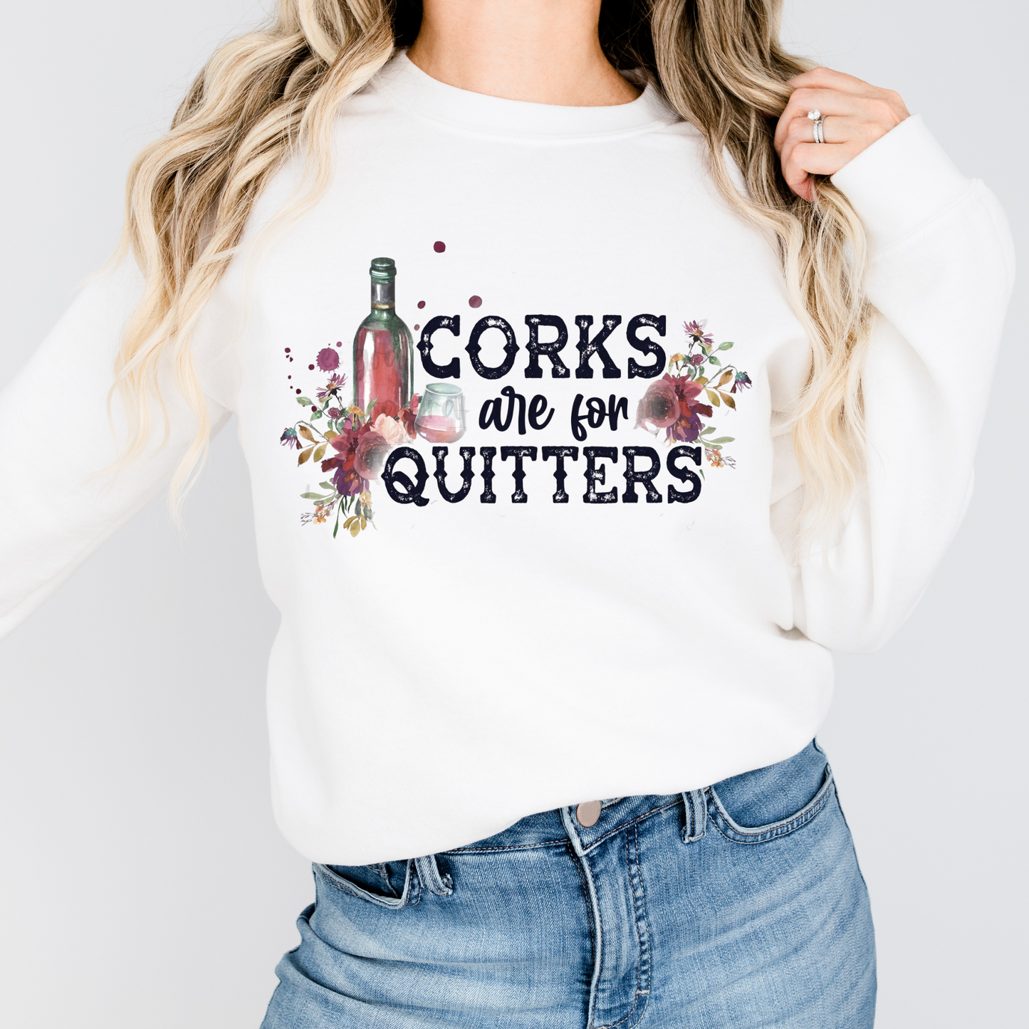 Corks Are For Quitters Full Color DTF Transfer