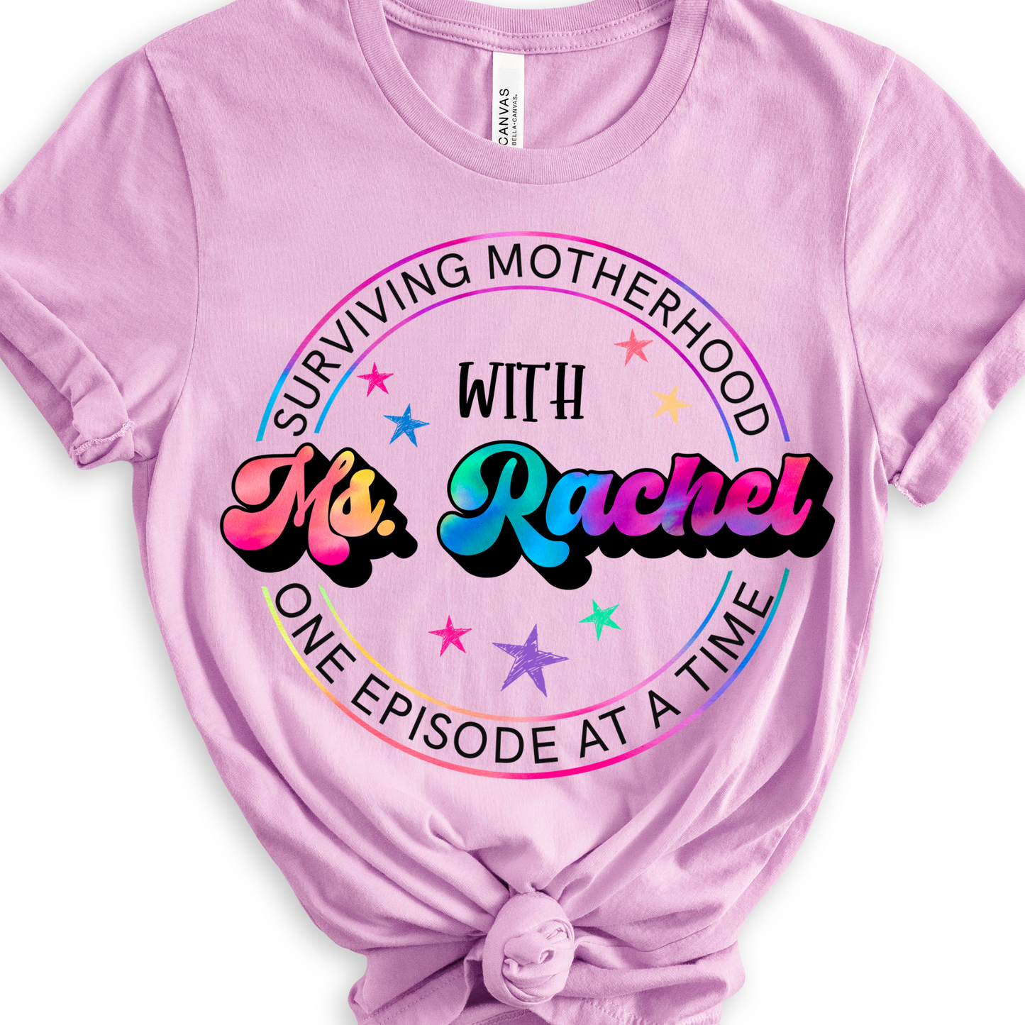 Surviving Motherhood With Ms Rachel One Episode At A Time Full Color DTF Transfers Full Color DTF Transfer