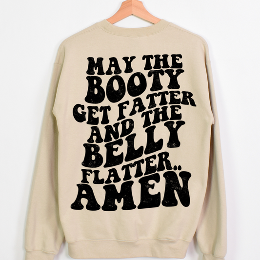 May The Booty Get Fatter And The Belly Get Flatter... Amen Gym Fitness Full Color DTF Transfer