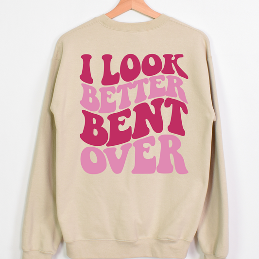 I Look Better Bent Over (Pink) Full Color DTF Transfer