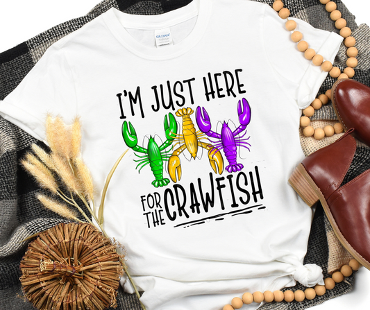 Im Just Here For The Crawfish Mardi Gras Full Color DTF Transfer