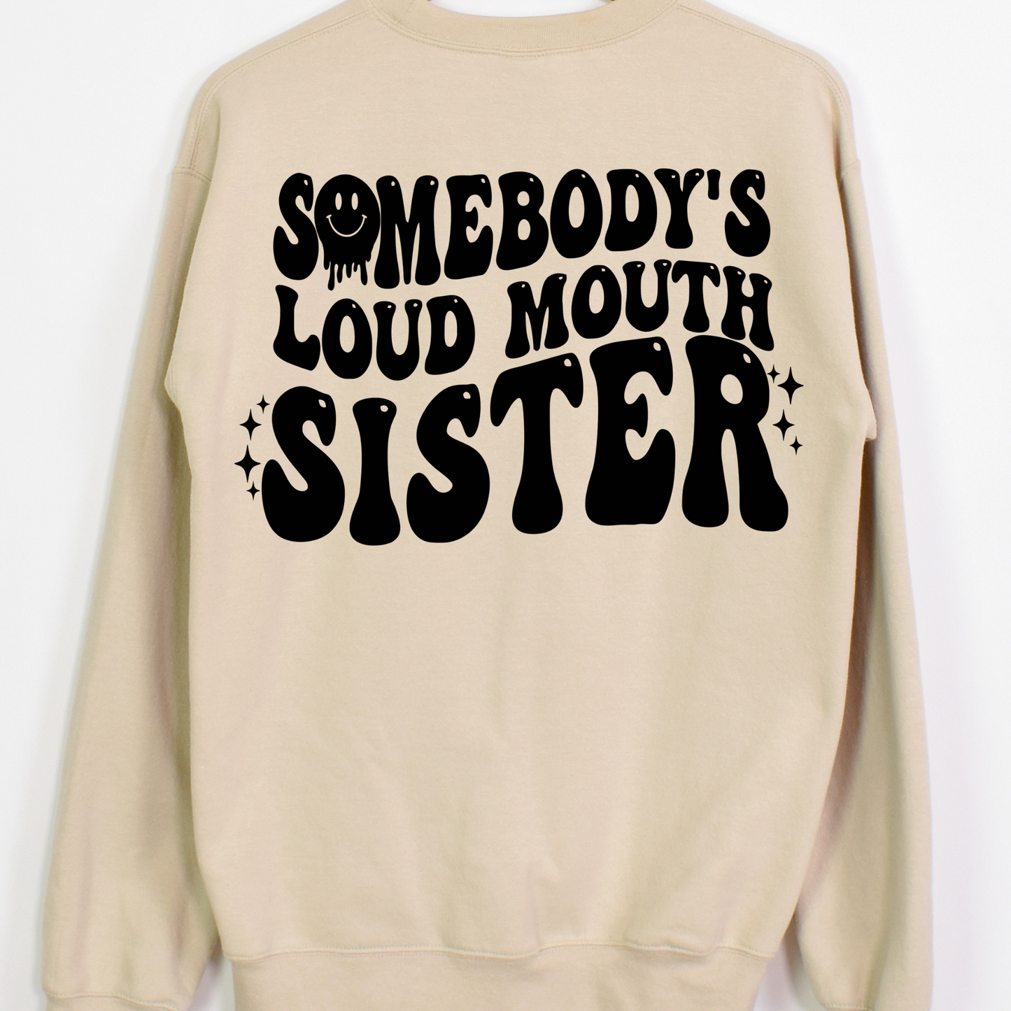 Somebody’s Loud Mouth Sister Full Color DTF Transfer