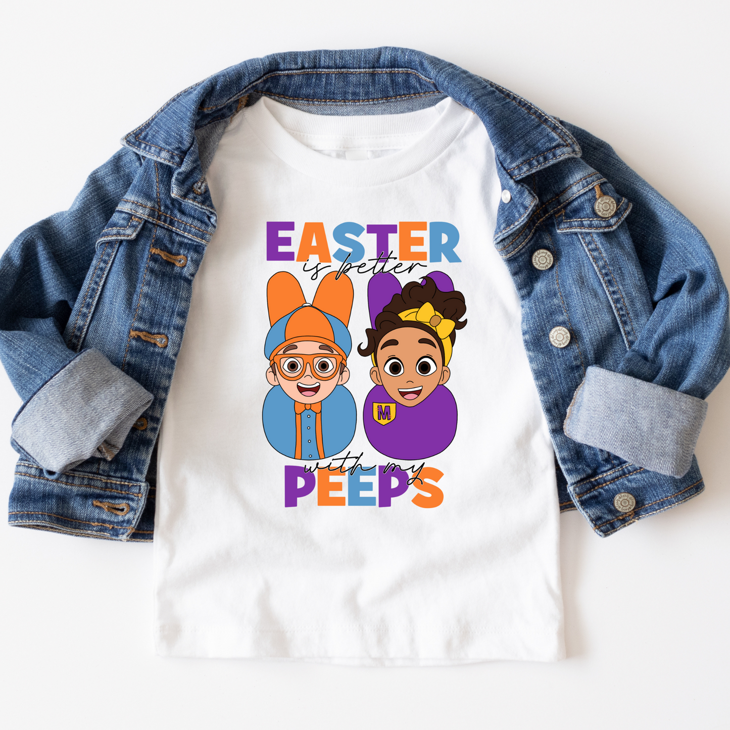 Easter Is Better With My Peeps (MULTIPLE OPTIONS) Full Color DTF Transfer