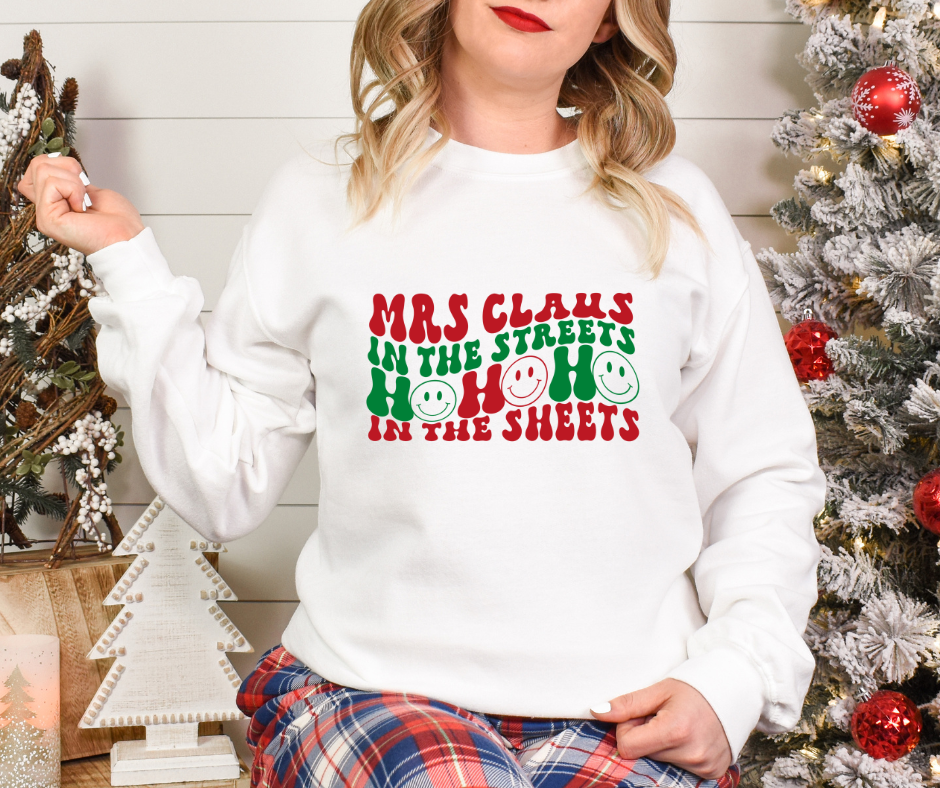 Mrs Claus In The Streets HO HO HO In The Sheets Full Color DTF Transfer