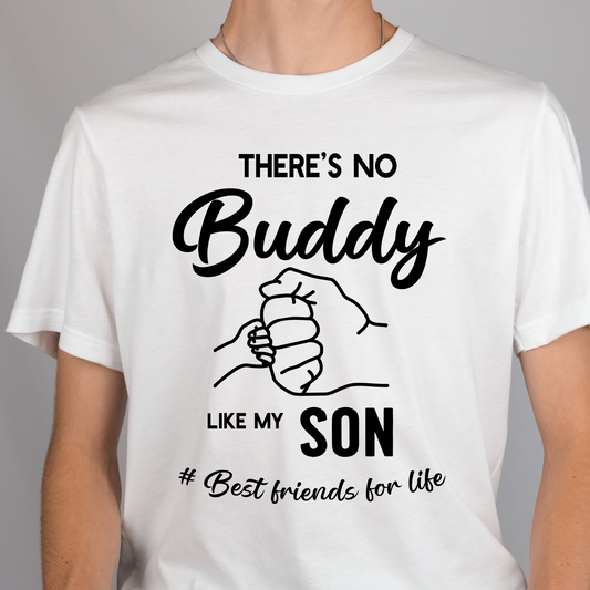 There Is No Buddy Like My Dad/Son Full Color DTF Transfer