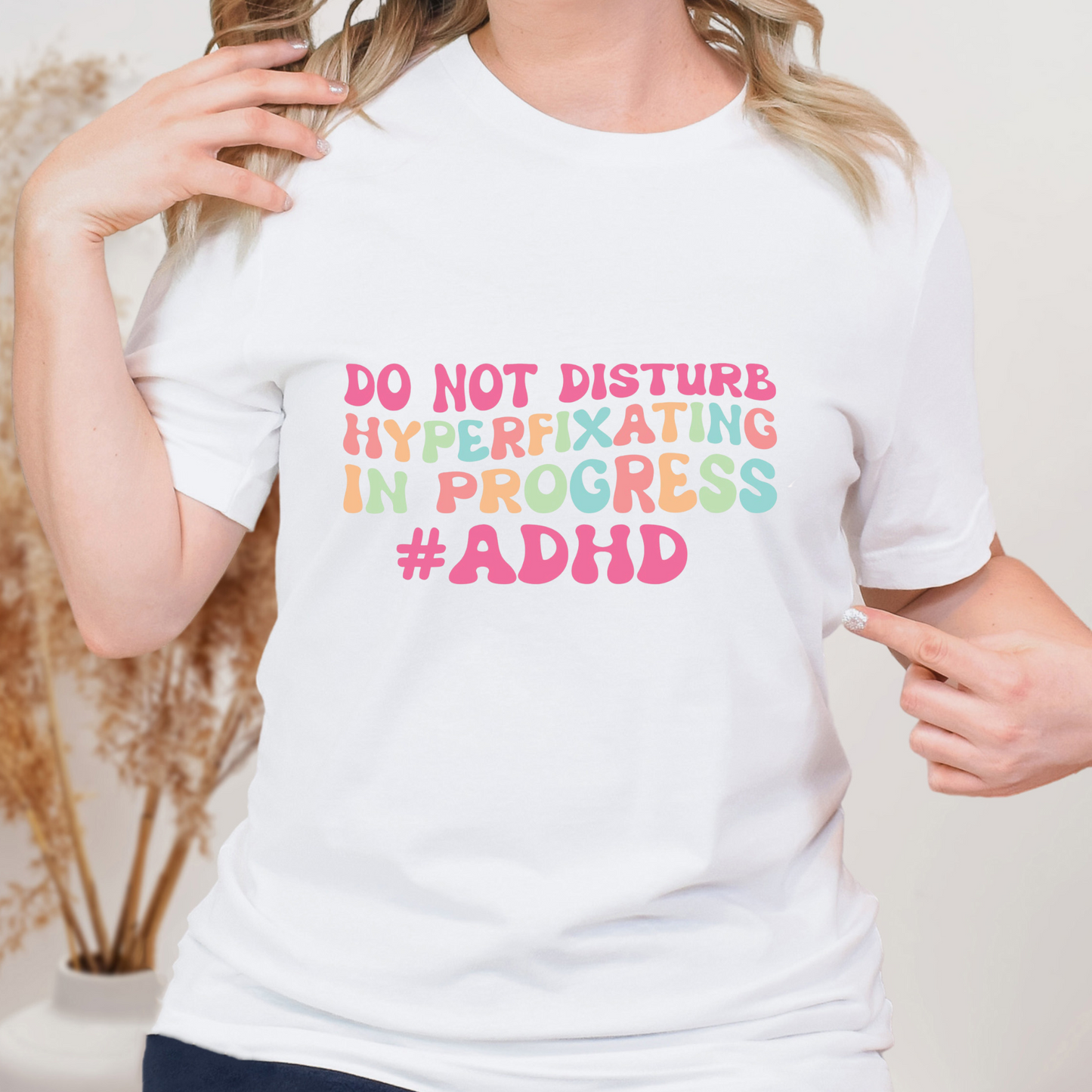 Do Not Disturb Hyperfixating In Progress ADHD Full Color DTF Transfers