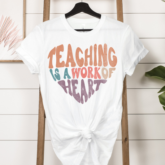 Teaching Is A Work Of Heart Full Color DTF Transfers