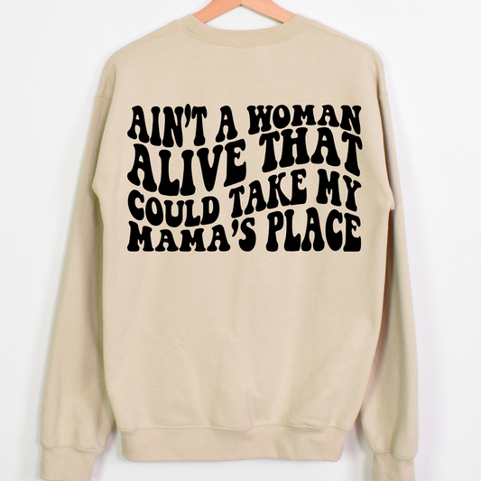 Aint A Woman Alive That Could Take My Mama's Place Full Color DTF Transfer