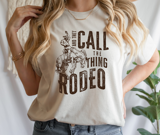 And They Call The Thing Rodeo Western Full Color DTF Transfers