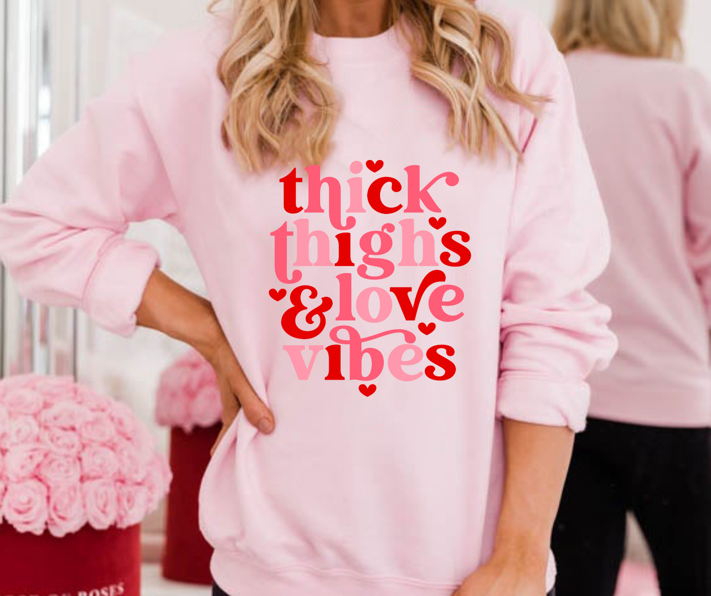 Thick Thighs & Love Vibes Full Color DTF Transfer