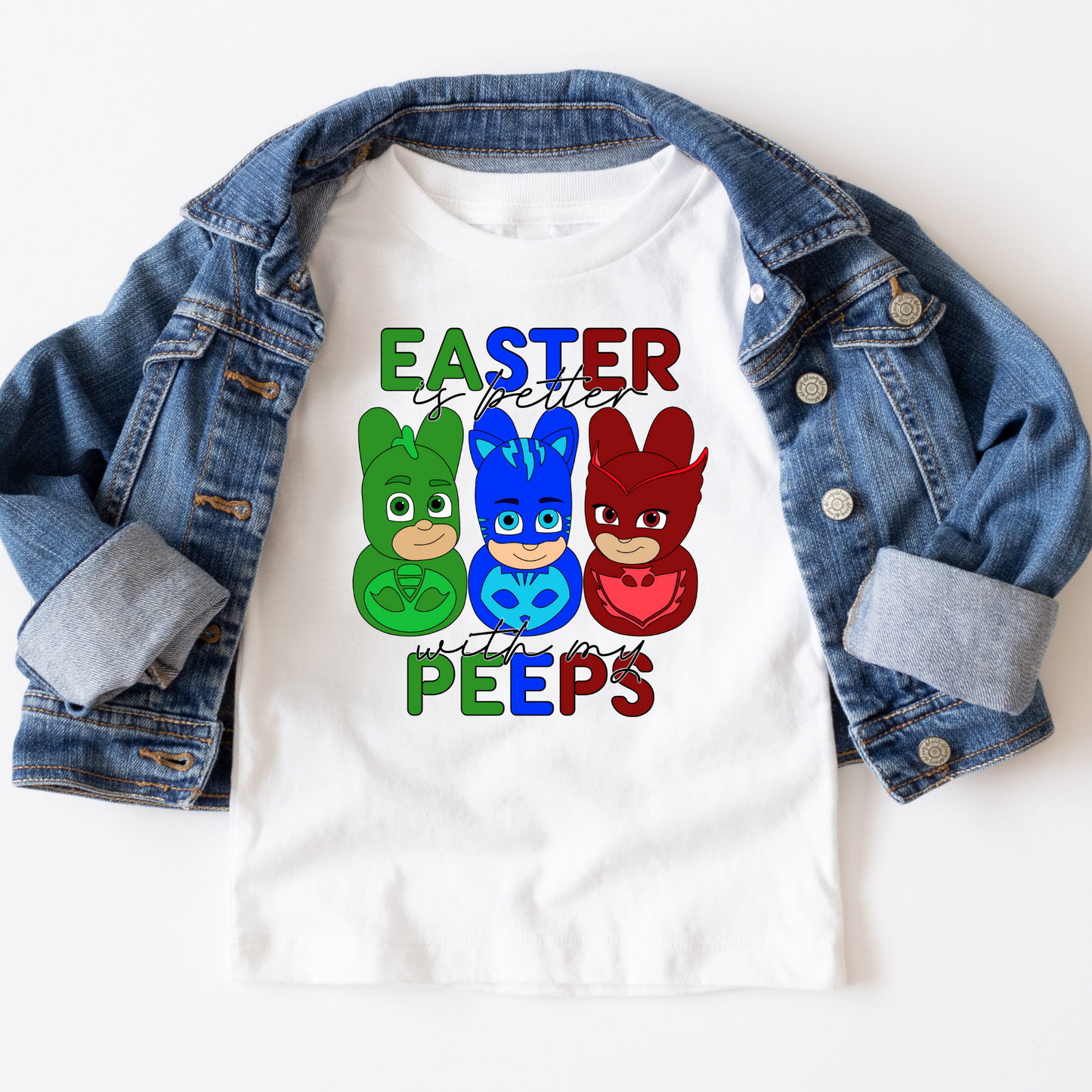 Easter Is Better With My Peeps (MULTIPLE OPTIONS) Full Color DTF Transfer