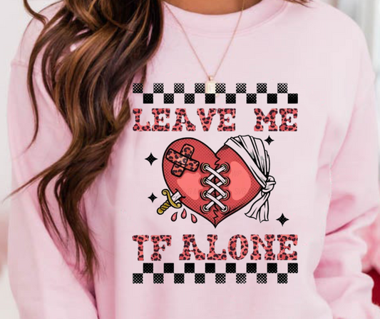 Leave Me TF Alone Stitched Heart Full Color DTF Transfer