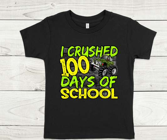 I Crushed 100 Days School Monster Truck Full Color DTF Transfers