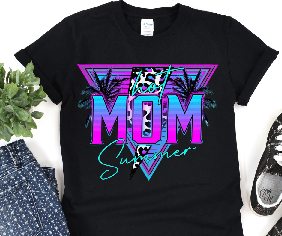 Hot Mom Summer Neon Full Color DTF Transfers