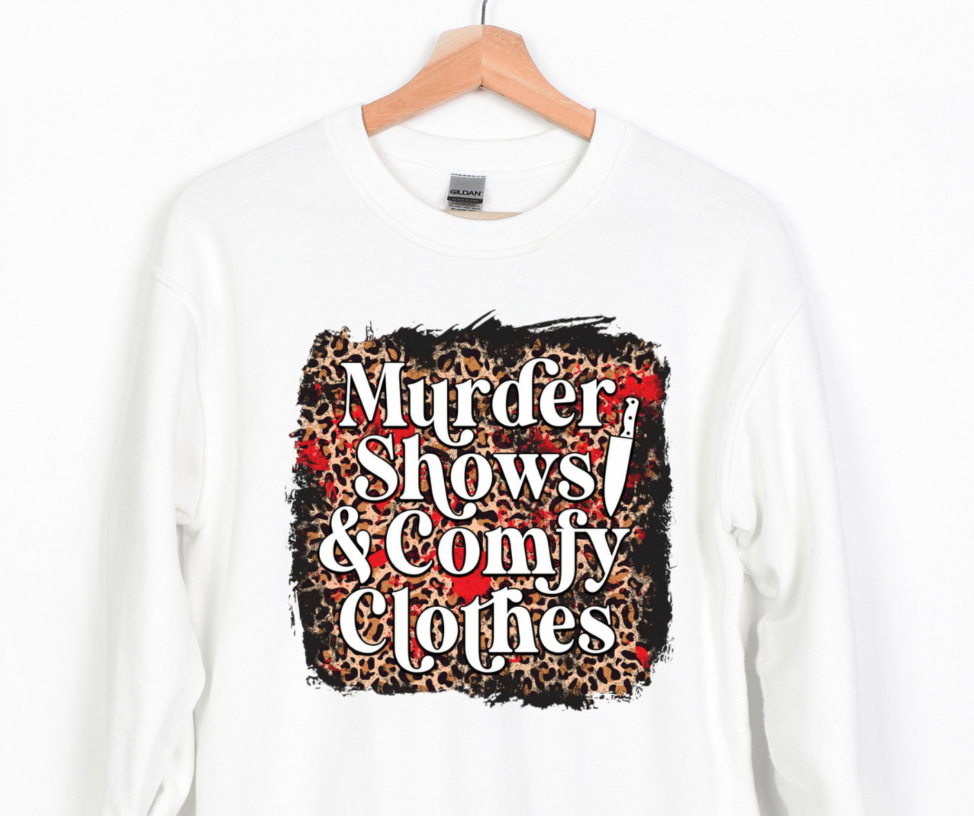 Murder Shows and Comfy Clothes True Crime  Full Color DTF Transfer