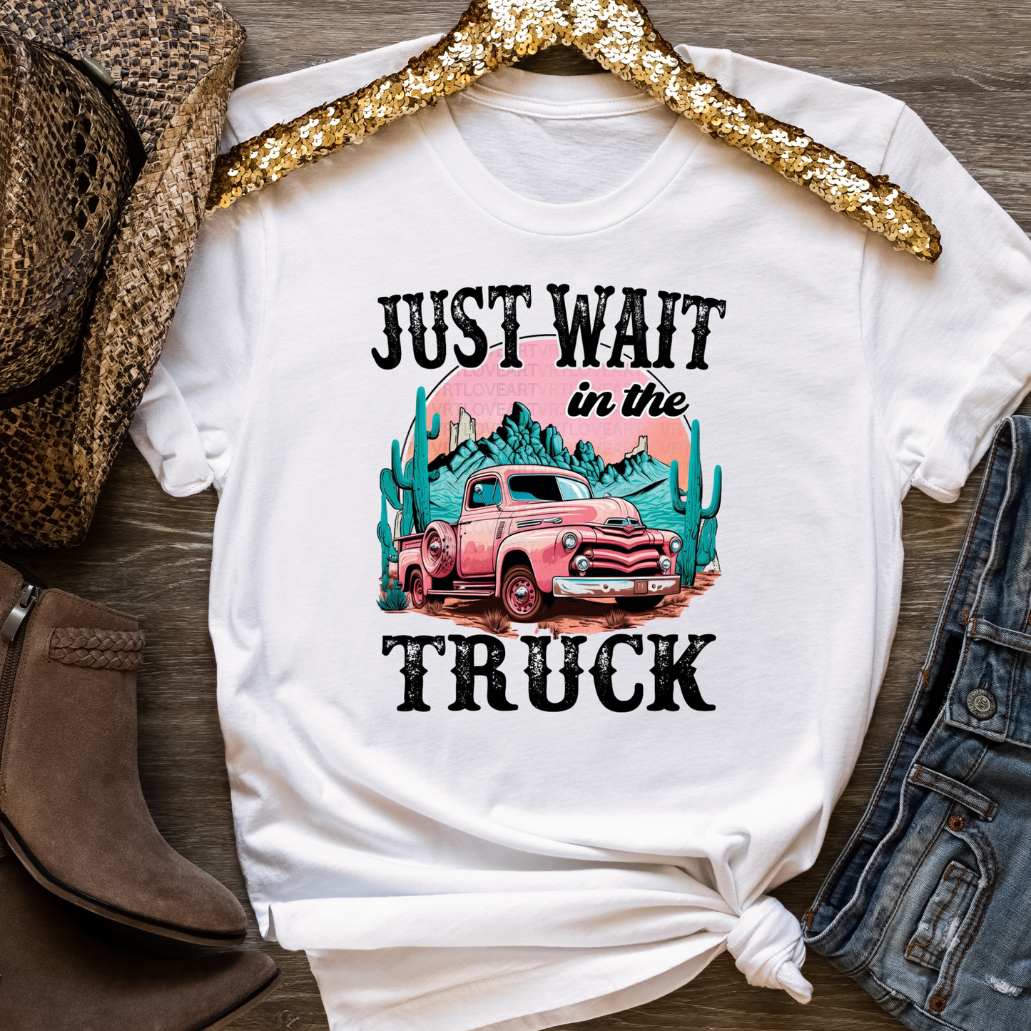 Just Wait In The Truck Western Hardy Full Color DTF Transfer