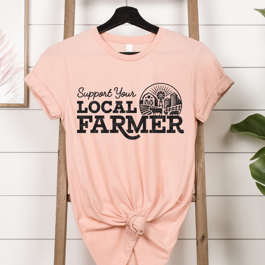 Support Your Local Farmer Full Color DTF Transfers