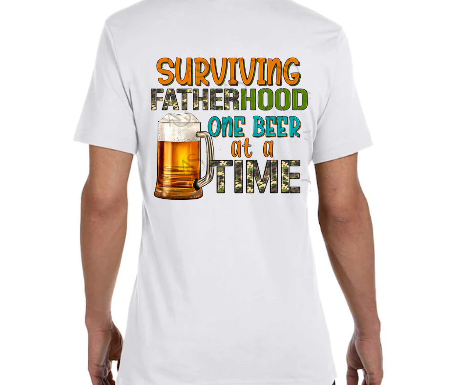 Surviving Fatherhood One Beer At A Time  Full Color DTF Transfer