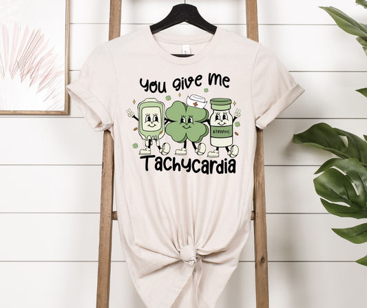 You Give Me Tachycardia Nurse St. Patrick’s Full Color DTF Transfers